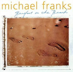 【輸入盤】Ｂａｒｅｆｏｏｔ　ｏｎ　ｔｈｅ　Ｂｅａｃｈ／マイケル・フランクス