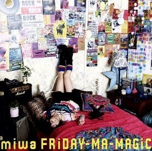 ＦＲｉＤＡＹ－ＭＡ－ＭＡＧｉＣ（初回生産限定盤）（ＤＶＤ付）／ｍｉｗａ