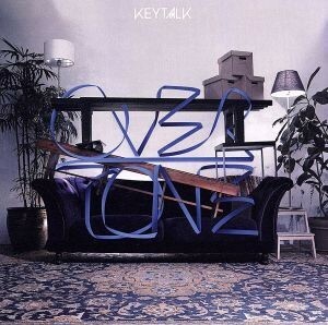 ＯＶＥＲＴＯＮＥ／ＫＥＹＴＡＬＫ