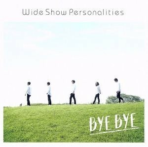 [国内盤CD] WideShowPersonalities/ByeBye