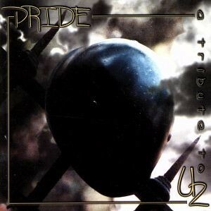 【輸入盤】Ｐｒｉｄｅ：Ａｎ　Ａｌｔｅｒｎａｔｉｖｅ　Ｔｒｉｂｕｔｅ／ＴｒｉｂｕｔｅｔｏＵ２Ｖ／Ａ（アーティスト）