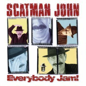 【輸入盤】Ｅｖｅｒｙｂｏｄｙ　Ｊａｍ　！／スキャットマン・ジョン