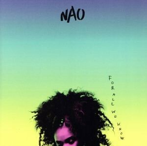 【輸入盤】Ｆｏｒ　Ａｌｌ　Ｗｅ　Ｋｎｏｗ／Ｎａｏ（Ｒ＆Ｂ）