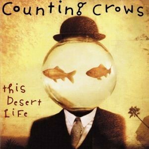 【輸入盤】Ｔｈｉｓ　Ｄｅｓｅｒｔ　Ｌｉｆｅ／カウンティング・クロウズ