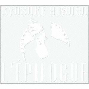 Ｌ’ＥＰＩＬＯＧＵＥ（初回生産限定盤）／氷室京介