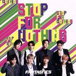 ＳＴＯＰ　ＦＯＲ　ＮＯＴＨＩＮＧ／ＦＡＮＴＡＳＴＩＣＳ　ｆｒｏｍ　ＥＸＩＬＥ　ＴＲＩＢＥ