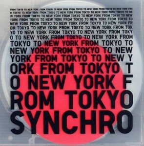 ＳＹＮＣＨＲＯ／ＦＲＯＭ　ＴＯＫＹＯ　ＴＯ　ＮＥＷ　ＹＯＲＫ　ｃｏｍｐｉｌｅｄ　ｂｙ　ＦＰＭ／（オムニバス）