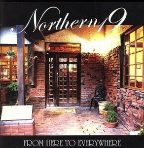 ＦＲＯＭ　ＨＥＲＥ　ＴＯ　ＥＶＥＲＹＷＨＥＲＥ／Ｎｏｒｔｈｅｒｎ１９