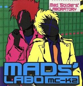 Ｍａｄ　ｓｏｌｄｉｅｒｓ´ＬＡＢＯＲＡＴ／ＭＣ－Ｋ２