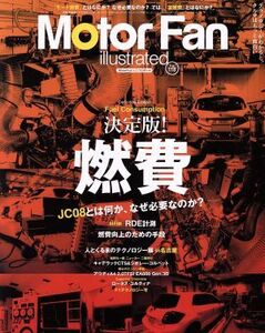 Ｍｏｔｏｒ　Ｆａｎ　ｉｌｌｕｓｔｒａｔｅｄ(Ｖｏｌ．１１８) 特集　決定版！燃費／三栄書房