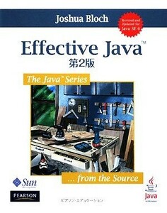 Effective Java|jo Sure block [ work ], Shibata ..[ translation ]