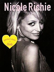 Ｎｉｃｏｌｅ　Ｒｉｃｈｉｅ ｐｅｒｆｅｃｔ　ｓｔｙｌｅ　ｏｆ　Ｎｉｃｏｌｅ／マーブルブックス【編】