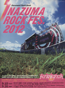 ＩＮＡＺＵＭＡ　ＲＯＣＫ　ＦＥＳ．(２０１２) メディアパルムック／芸術・芸能・エンタメ・アート