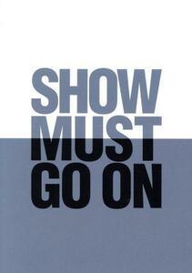 ＳＨＯＷ　ＭＵＳＴ　ＧＯ　ＯＮ（Ｂｌｕ－ｒａｙ　Ｄｉｓｃ）／津田健次郎／浪川大輔,岩井勇気