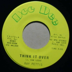 Soul◆USオリジ◆マイナーレーベル◆Ray Pettis - Think It Over / Together Forever◆7inch/7インチ/試聴可/超音波洗浄