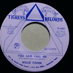 Soul◆USオリジ◆マイナーレーベル◆Willie Fisher - You Said Call Me◆7inch/7インチ/試聴可/超音波洗浄