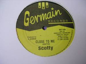 ●Reggae12”●SCOTTY/CLOSE TO ME●GERMAIN