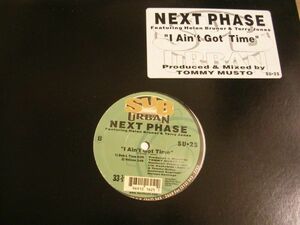 ●HOUSE 12”●NEXT PHASE/I AIN'T GOT TIME