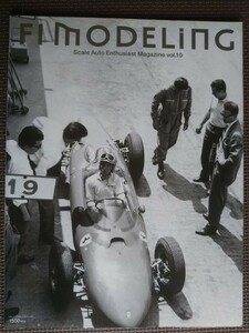 ★F1 Modeling／F1モデリング vol.19★特集:The Classic File／Under the Microscope！ 2004 Rd.14～Rd.16★