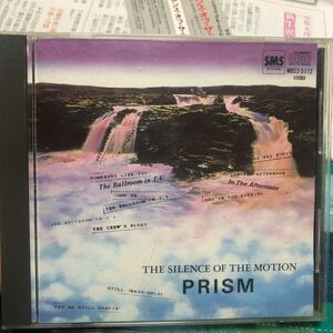 プリズム　prism サイレンス　オブ　ザ　モーション