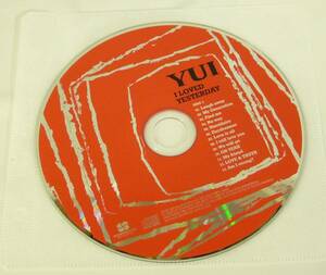 CD♪ジャンク◆USED◎　YUI　◆　I LOVED YESTERDAY [CDのみ]　(SRCL6766)◆ ◎管理CD1418