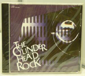 CD♪未開封◎THE CYLINDER HEAD ROCK◆THE CYLINDER HEAD ROCK　-シリンダー・ヘッド・ロックー(MR0001)◆ ◎管理CD1180