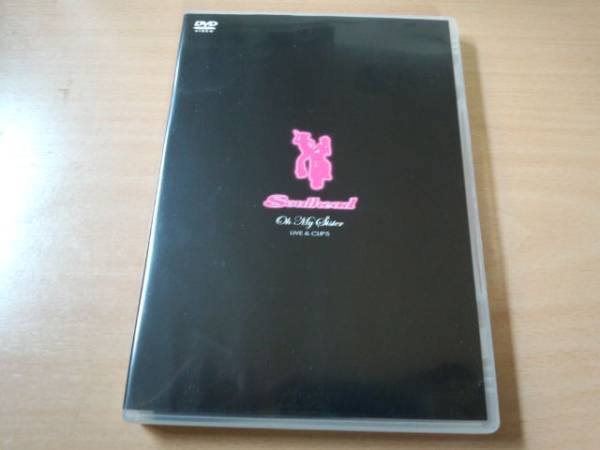 ソウルヘッドDVD「Oh My Sister LIVE & CLIPS」Soulhead姉妹...