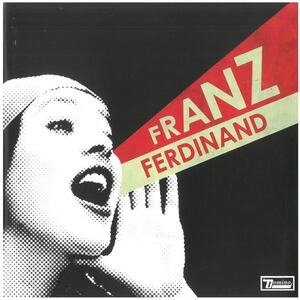 フランツ・フェルディナンド(FRANZ FERDINAND / YOU COULD HAVE IT SO MUCH BETTER CD