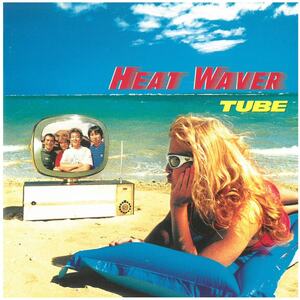 TUBE (チューブ) / HEAT WAVER CD