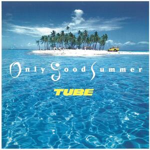 TUBE (チューブ) / Only Good Summer CD