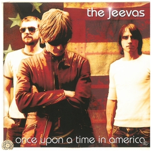 ザ・ジーヴァズ(the jeevas) / once upon a time in america　CD