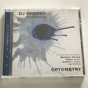 中古CD DJ Spooky スプーキー That Subliminal Kid オプトメトリー Optometry BOM22163 Matthew Shipp William Parker Joe McPhee 2002年