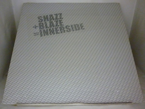 LPA13372　SHAZZ + BLAZE　/　INNERSIDE　/　輸入盤12インチ　新品
