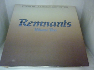 LPA13880　RONNIE WELLS & THE RON ELLISTON TRIO ロニー・ウェルズ ロン・エリストン / REMNANTS Volume Two / 国内盤LP