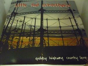 LPA7842 リトル・レッド・スクールハウス LITTLE RED SCHOOLHOUSE / GRUBBY HIGHWAY COUNTRY LANE / UK盤LP 盤良好