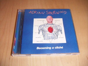 ●即決！CD：Becoming a Cliche Adrian Sherwood エイドリアン・シャーウッド