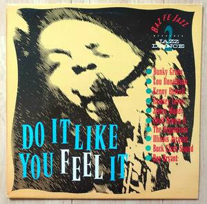 Kenny Burrell, Lou Donaldson他 compi. LP「Baz Fe Jazz Presents Jazz Dance 2 - Do It Like You Feel It」UK盤 ARC 504 新品同様