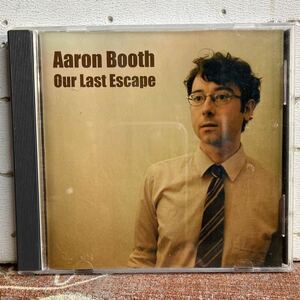 20428CM : Aaron Booth / Our Last Escape / CD