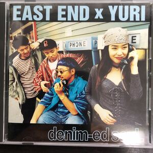 CD／EAST END×YURI／DENIM-EDSOUL／日本語ラップ ／Jポップ