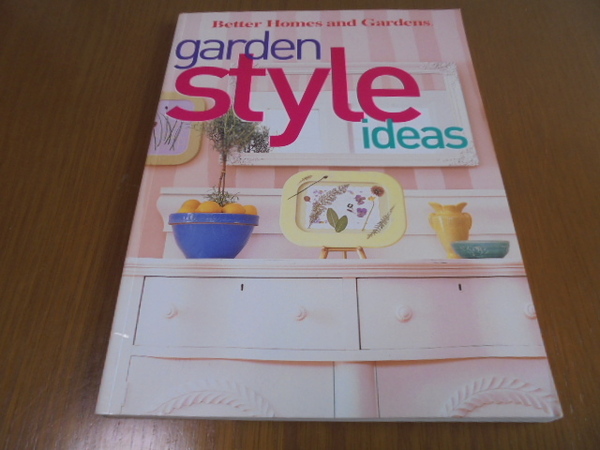 洋書ガーデンスタイルインテリア　Garden Style Ideas　緑のある部屋　ヒント　インスピレーション　ベターホーム