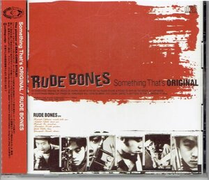 送料込　RUDE BONES(ルード・ボーンズ) Something that's original 帯付きCD・送料無料