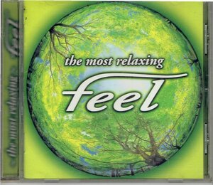 ザ・モスト・リラクシング～フィール　Feel -The Most Relaxing～アディエマス 姫神 フェイ・ウォン 坂本龍一 千住明・送料無料