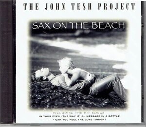 THE JOHN TESH PROJECT 「SAX ON THE BEACH」ザ・ジョン・テッシュ・プロジェクト　盤面良好CD・送料無料