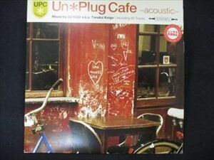 447＃レンタル版CD Un*Plug Cafe acoustic Mixed by DJ KGO aka Tanaka Keigo