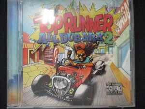 476＃中古CD TOP RUNNER ALL DUB MIX 2