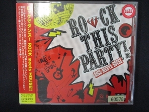 773 レンタル版CD ROCK THIS PARTY! ～ROCK meets HOUSE～ 60578