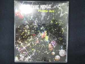 636＃中古CDS Plastic Art/THE KIDDIE
