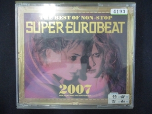 778■レンタル版CD ザ・ベスト・オブ・ノンストップ・スーパー・ユーロビート2007 4193