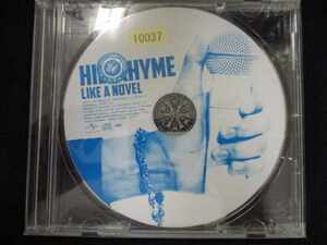 r40 レンタル版CD LIKE A NOVEL/Hilcrhyme ※ディスクのみ 10037