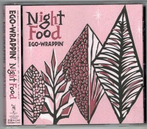 EGO－WRAPPIN' / Night Food